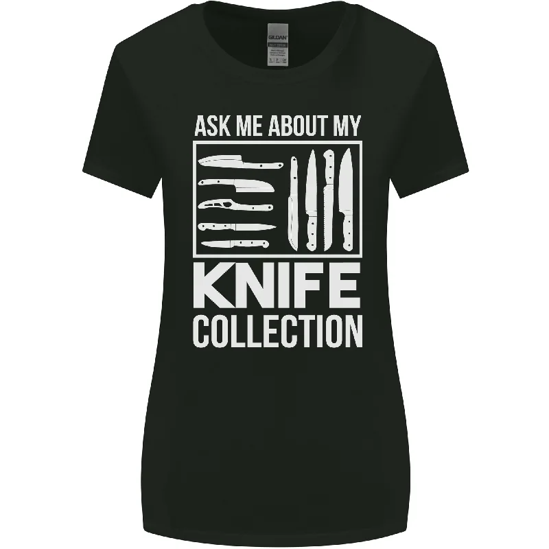 Chef Ask About My Knife Collection Funny Womens Wider Cut T-Shirt Cotton Fabric Linen Fabric Terry Fabric Chef Ask About My Knife Collection Funny Womens Wider Cut T-Shirt Cotton Fabric Linen Fabric Terry Fabric